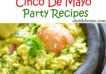 Easy Mexican Fiesta - Cinco De Mayo Party Recipes