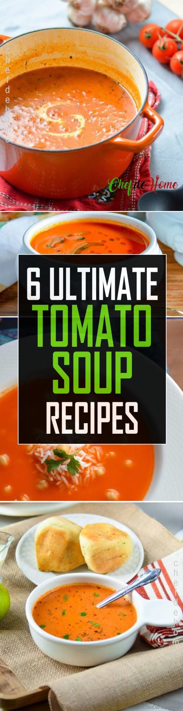 Tomato Soup Recipe - 6 Ways Meals | ChefDeHome.com