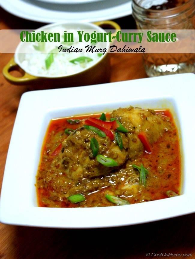 Indian Murg Dahiwala Fame Chicken in Yogurt Curry Sauce