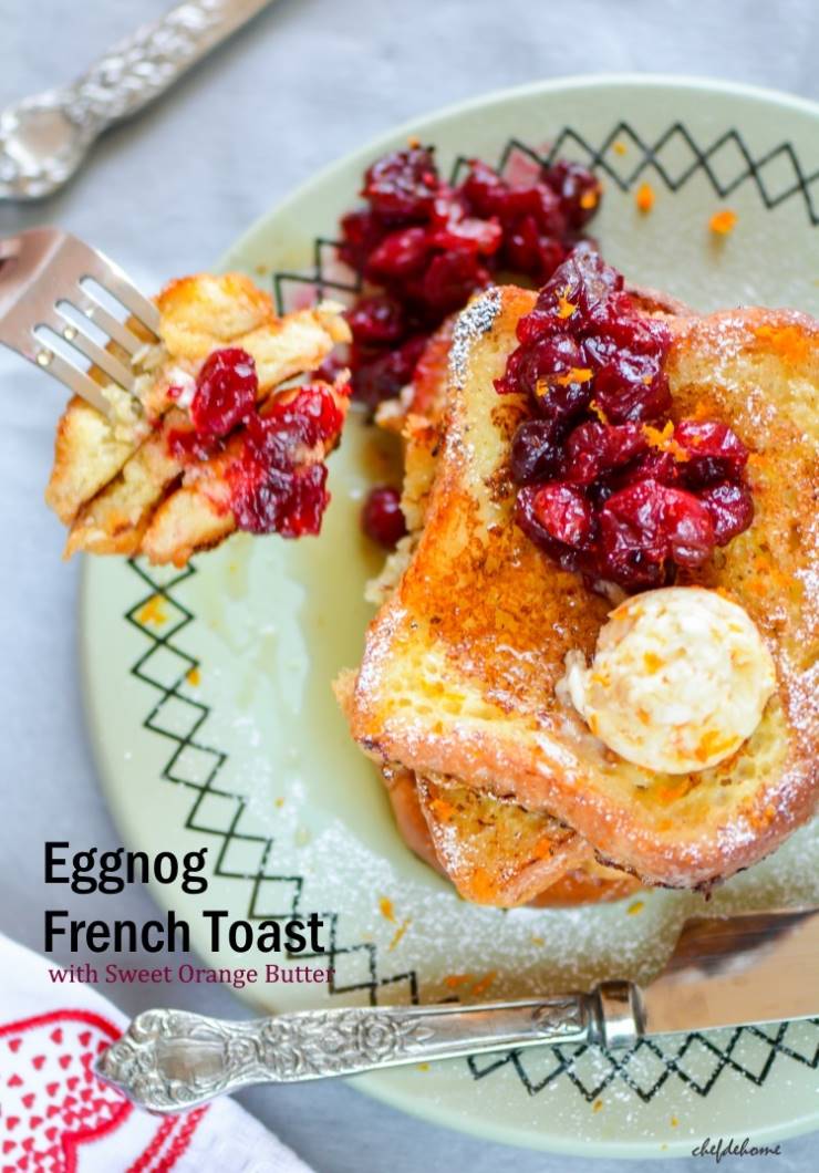 Eggnog French Toast With Orange Butter Recipe Chefdehome Com