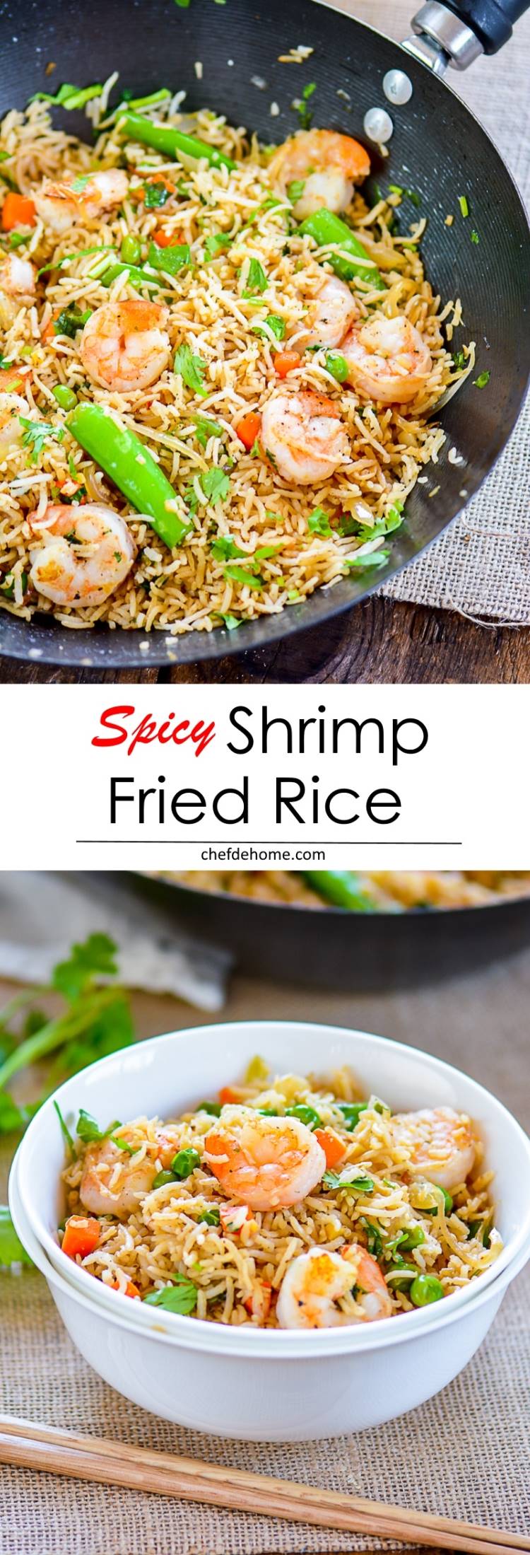 Spicy Quick and Loaded with vegetables Shrimp Fried Rice ready in just 15 minutes for a easy Asian dinner at home | chefdehome.com