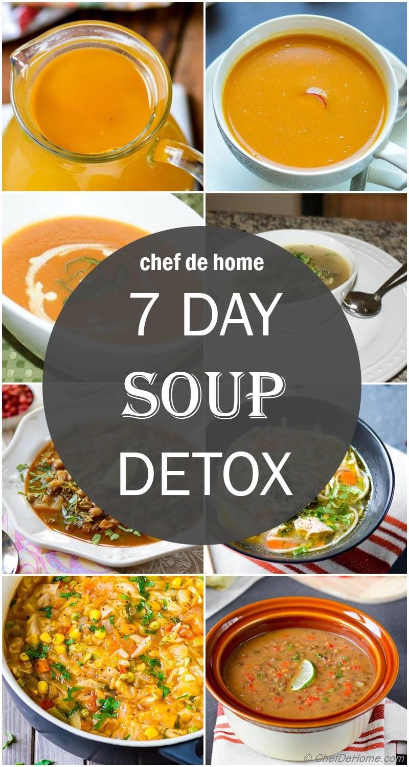 7 Day Soup Detox Detox Diet Soups ChefDeHome 7 Day Soup Detox Detox Diet Soups ChefDeHome